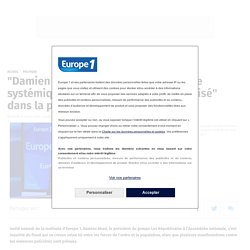 "Damien Abad : "Il n’y a pas de racisme systémique, institutionnalisé et organisé" dans la police