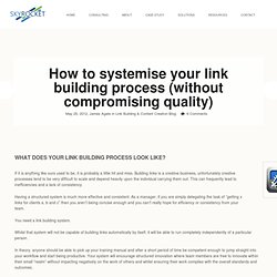 How to systemise your link building process (without compromising quality)