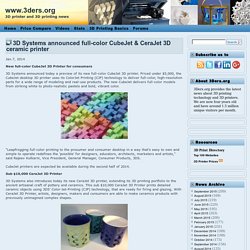 3D Systems announced full-color CubeJet & CeraJet 3D ceramic printer