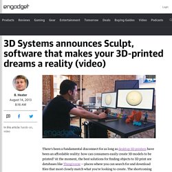 3D Systems announces Sculpt, software that makes your 3D-printed dreams a reality (video)