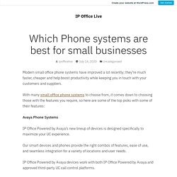 Which Phone systems are best for small businesses – IP Office Live