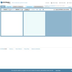 SYSTRANet – Traduction en ligne gratuite – Traduction de texte