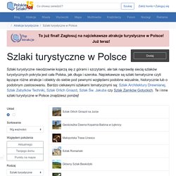 Szlaki turystyczne w Polsce: strona 1 - Polskie Szlaki