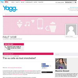 T’as vu celle où tout s’enchaîne?