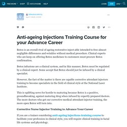 Anti-ageing Injections Training Course for your Advance Career