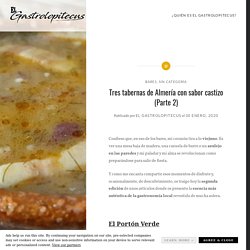 Tres tabernas de Almería con sabor castizo (Parte 2) - El Gastrolopitecus