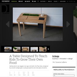 A Table Designed To Teach Kids To Grow Their Own Food