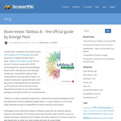Book review: Tableau 8 – the official guide by George Peck