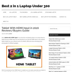 Tablet With HDMI Input in 2020 Reviews/Buyers Guide