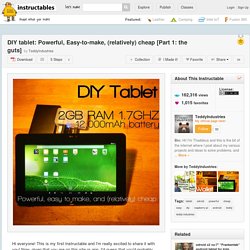 DIY tablet: Powerful, Easy-to-make, (relatively) cheap [Part 1: the guts]
