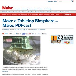 Make a Tabletop Biosphere – Make: PDFcast
