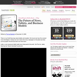 The Future of News, Tablets, and Business Models - Articles - Ba