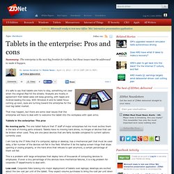 Tablets in the enterprise: Pros and cons