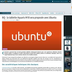 BQ : la tablette Aquaris M10 sera proposée avec Ubuntu