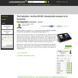 Test tablette : Archos 80 G9, Honeycomb compact à la française