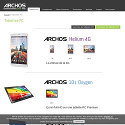 Tablettes-PC Android par ARCHOS
