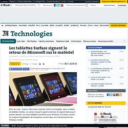 Les tablettes Surface signent le retour de Microsoft sur le matériel