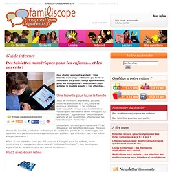 Des tablettes numériques pour les enfants… et les parents !