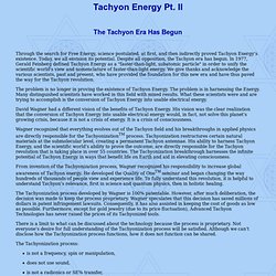 Tachyon Energy II - The Tachyon Era Has Begun