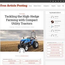 Tackling the High-Hedge Farming with Compact Utility Tractors