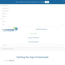 Tackling the traps of teamwork