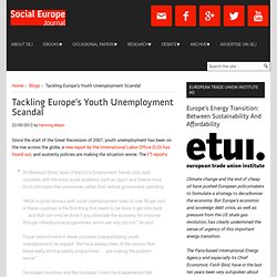 Tackling Europe’s Youth Unemployment Scandal