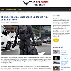 12 Best Tactical Backpacks Under $50 You Shouldn’t Miss