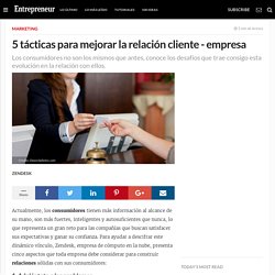 5 tácticas para mejorar la relación cliente - empresa