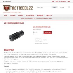 .223 / 5.56mm Muzzle Brake - Black [AM-1] - $60.00 : Tacticool22, Tactical .22 Rifle Parts and Accessories