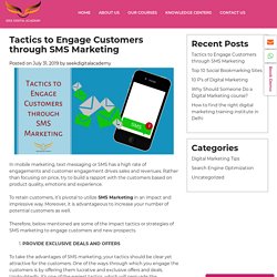 Tactics to Engage Customers through SMS Marketing