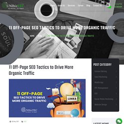 11 Off-Page SEO Tactics to Drive More Organic Traffic