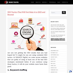 SEO Tactics That Will Not Make it to 2022 and Beyond