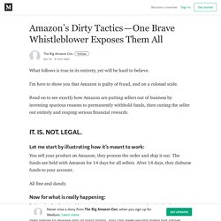 Amazon’s Dirty Tactics — One Brave Whistleblower Exposes Them All