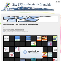 Tabl’EPS Tactiles : TOUT savoir sur les tablettes tactiles – Site EPS de l'académie de Grenoble