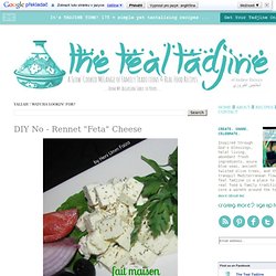 A Mélange of Cooking and Culture in the Algerian Mediterranean Basin and Beyond: DIY No - Rennet "Feta" Cheese