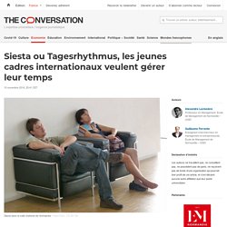 Siesta ou Tagesrhythmus, les jeunes cadres internationaux veulent gérer leur temps