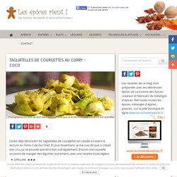 Tagliatelles de courgettes au curry - coco