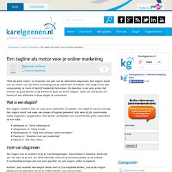 Een tagline als motor voor je online marketing