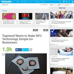 Tagstand Wants to Make NFC Technology Simple for Businesses
