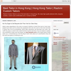 Are You Eager to Get Bespoke Suit! Then Visit Our Tailor Shop