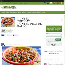 Tainted Tuesday: Tainted Pico de Gallo