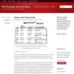Nukes in the Taiwan Crisis » FAS Strategic Security Blog
