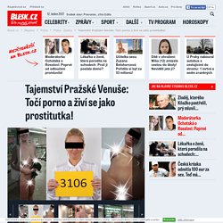 Tajemství Pražské Venuše: Točí porno a živí se jako prostitutka!