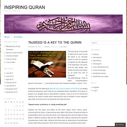 Tajweed is a Key to the Quran
