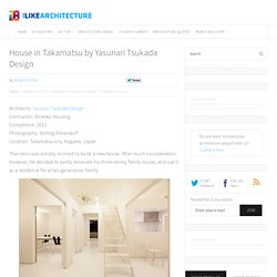 House in Takamatsu by Yasunari Tsukada