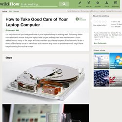 How to Take Good Care of Your Laptop Computer