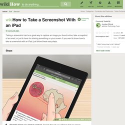How to Take a Screenshot With an iPad (with pictures)