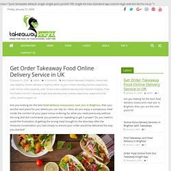 Get Order Takeaway Food Online Delivery Service in UK