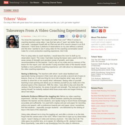 Takeaways From a Video Coaching Experiment