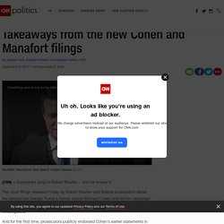 12/8/18: Takeaways from the new Cohen & Manafort filings